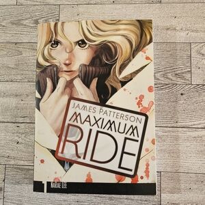 Maximum Ride: The Manga, Vol. 1 (Maximum Ride: The Manga, 1) by James Patterson